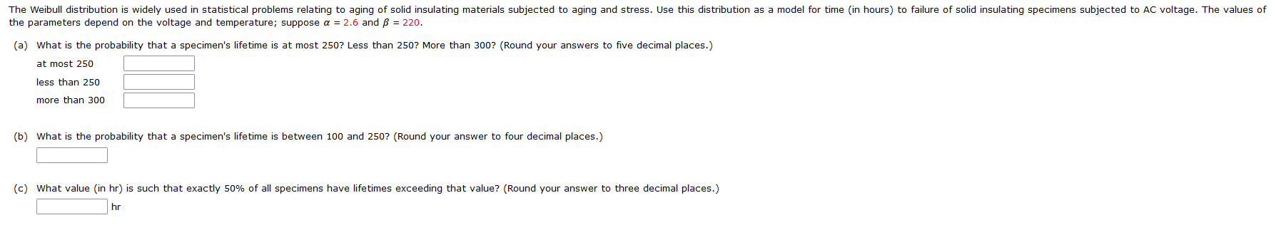 Solved The Weibull distribution is widely used in | Chegg.com