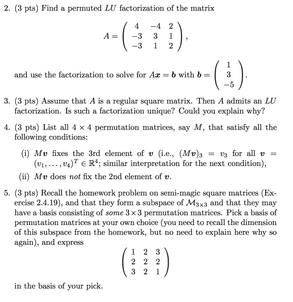 Solved 2 3 Pts Find A Permuted Lu Factorization Of The Chegg Com