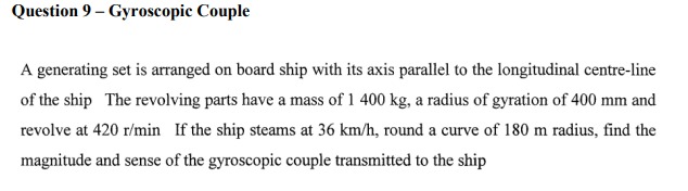 Solved Question 9-Gyroscopic Couple A generating set is | Chegg.com