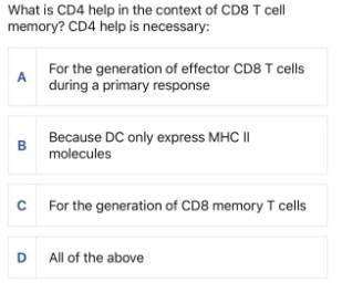 Solved What is CD4 help in the context of CD8 T cell memory? | Chegg.com