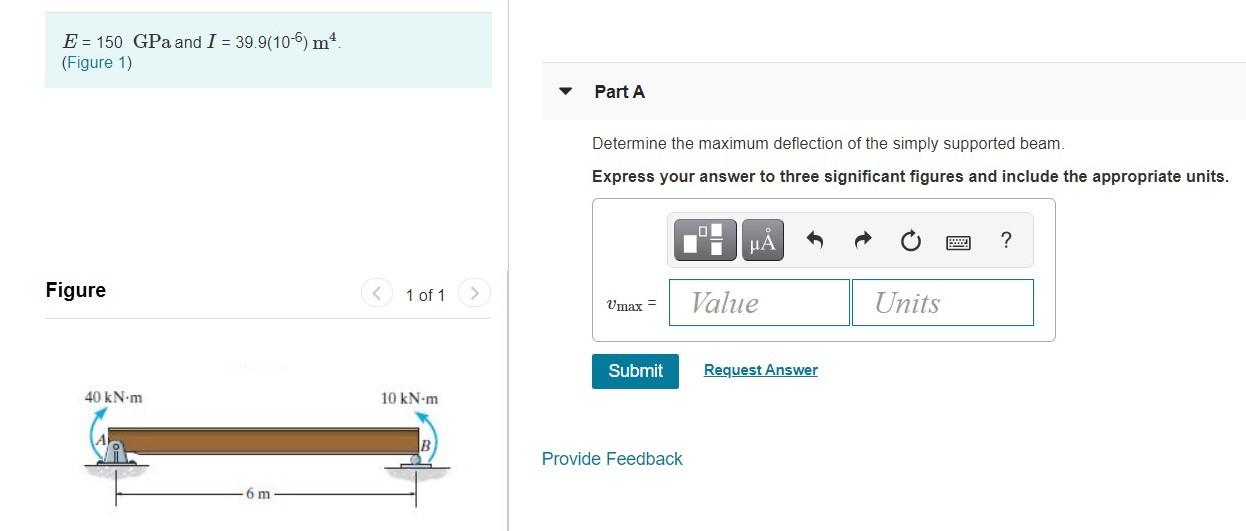 Solved E = 150 GPa and I = 39.9(106) m*. (Figure 1) Part A | Chegg.com