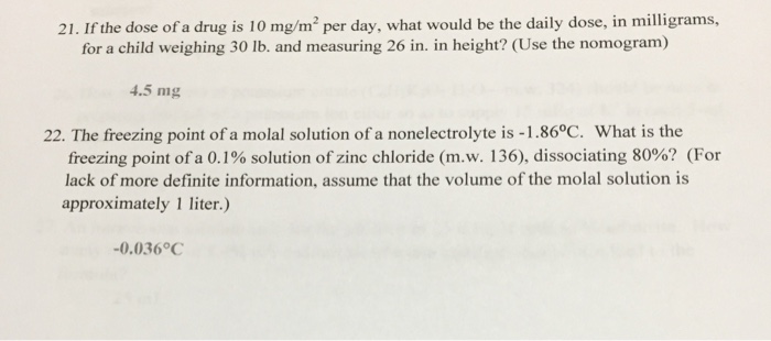 Solved 21 If The Dose Of A Drug Is 10 Mg m2 Per Day What Chegg