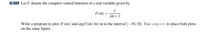 Solved E.103 Let F denote the complex-valued function of a | Chegg.com