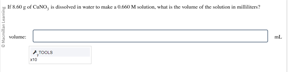 If \( 8.60 \mathrm{~g} \) of \( \mathrm{CuNO}_{3} \) is dissolved in water to make a \( 0.660 \mathrm{M} \) solution, what is