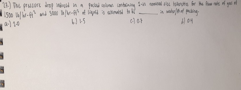 21.) The pressure drop induced in a packed column | Chegg.com