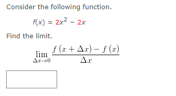 Solved Consider the following function. f(x) = 2x2 - 2x Find | Chegg.com