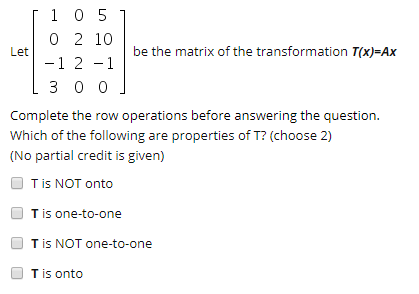 Solved Let [1051 0 2 10 be the matrix of the transformation | Chegg.com