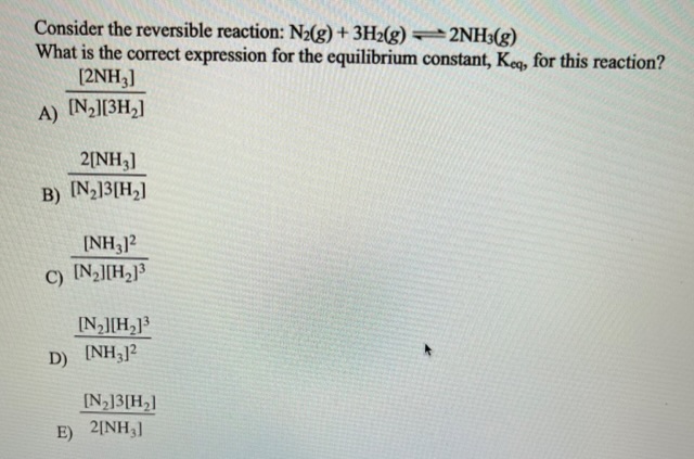 Solved Consider The Reversible Reaction: | Chegg.com