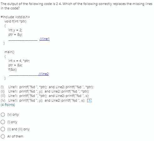Solved The output of the following code is 24. Which of the | Chegg.com