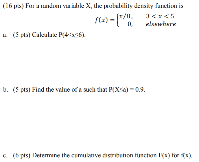 Solved (16 pts) For a random variable X, the probability | Chegg.com