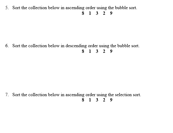 Solved 5. Sort the collection below in ascending order using | Chegg.com