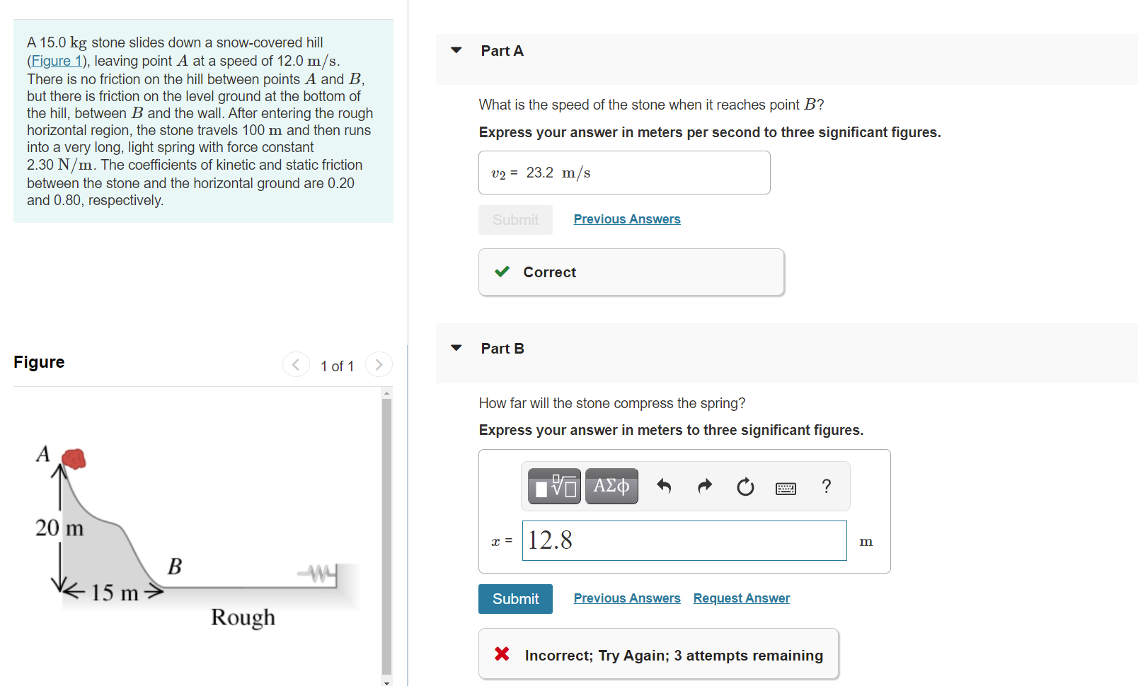Solved Part A A 15.0 kg stone slides down a snow-covered | Chegg.com