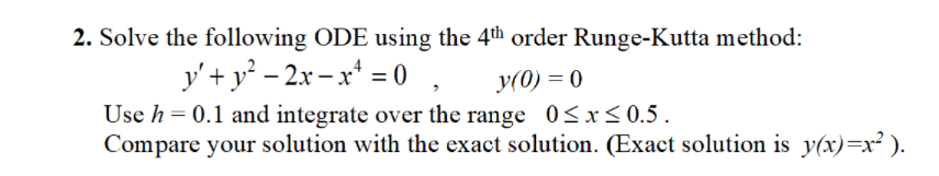 Solved Solve the following ODE using the 4th order | Chegg.com