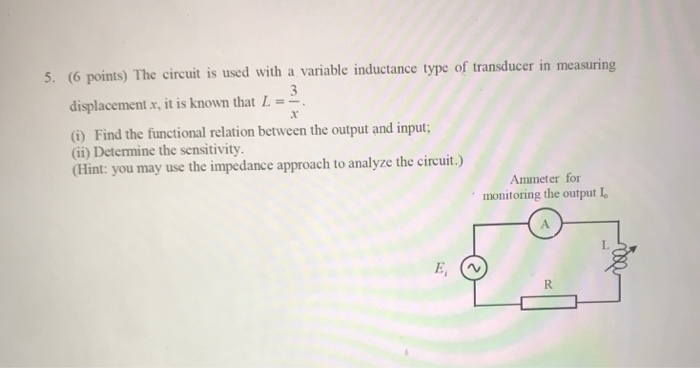 Solved 5. (6 points) The circuit is used with a variable | Chegg.com