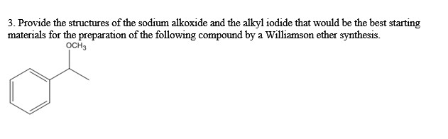 3. Provide the structures of the sodium alkoxide and | Chegg.com