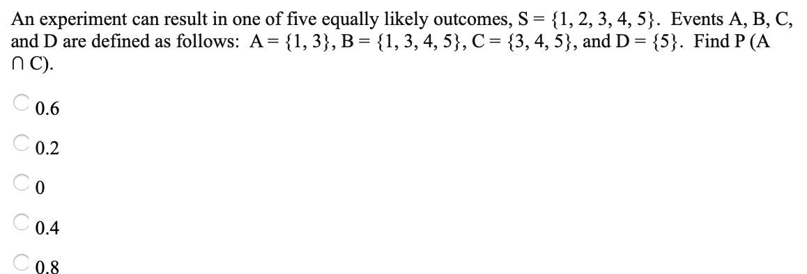 Solved An Experiment Can Result In One Of Five Equally | Chegg.com