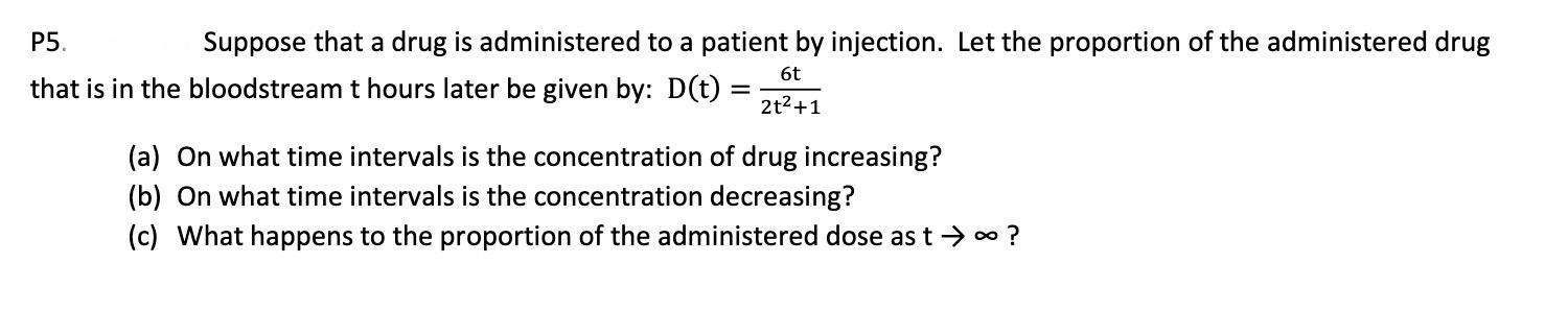 Solved P5 Suppose That A Drug Is Administered To A Patient