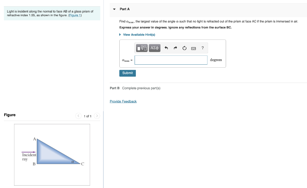 Solved Light is incident along the normal to face AB of a | Chegg.com