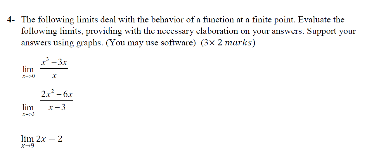 Solved 4- The following limits deal with the behavior of a | Chegg.com