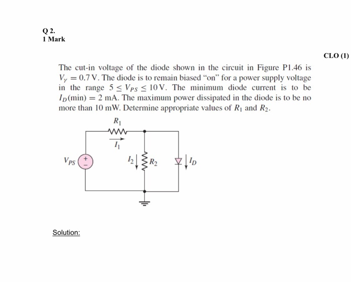 Solved Q 2. 1 Mark Clo (1) The Cut-in Voltage Of The Diode 