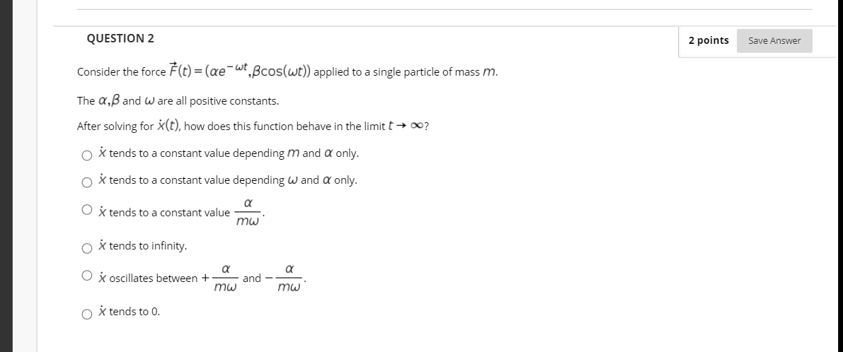 Solved QUESTION 2 2 points Save Answer Consider the force | Chegg.com