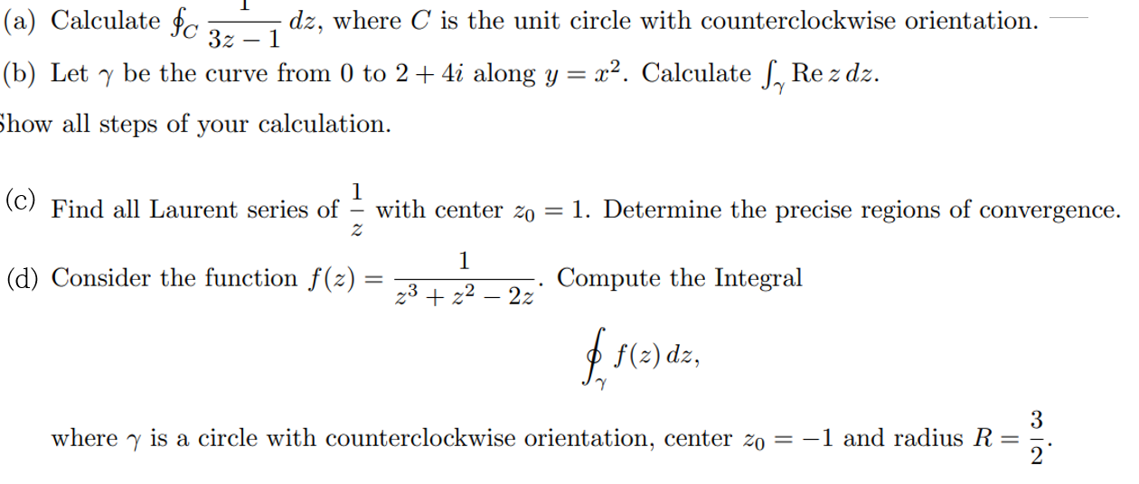 Solved A Calculate ∮c3z−11dz Where C Is The Unit Circle 5973