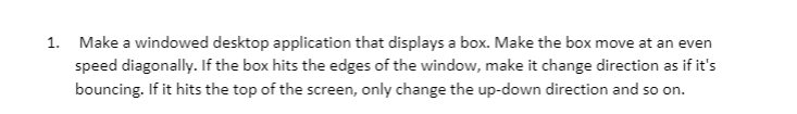 Solved 1. Make a windowed desktop application that displays | Chegg.com