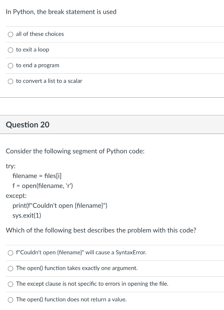 Solved In Python The Break Statement Is Used O All Of These Chegg Com