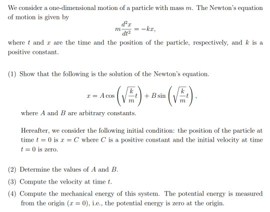 Solved We consider a one-dimensional motion of a particle | Chegg.com