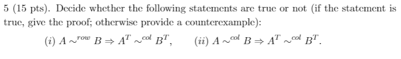Solved 5 (15 pts). Decide whether the following statements | Chegg.com