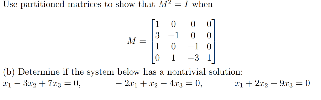 Solved M2-I Use partitioned matrices to show that when 1 00 | Chegg.com