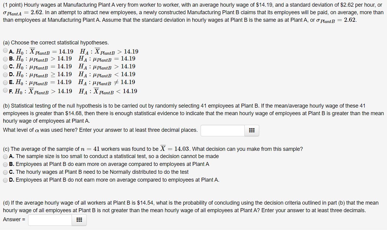 Solved (1 point) Hourly wages at Manufacturing Plant A very | Chegg.com