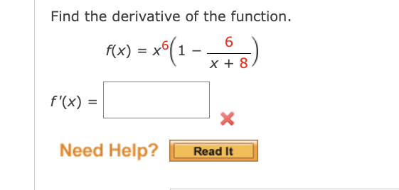 Solved Find The Derivative Of The Function F X X6 1−x 86