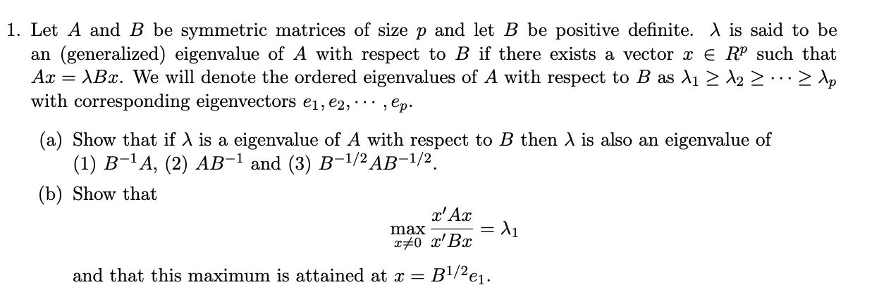 Let A And B Be Symmetric Matrices Of Size P And Let B | Chegg.com