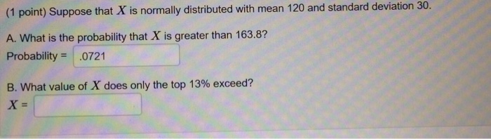 Solved (1 point) Suppose that X is normally distributed with | Chegg.com
