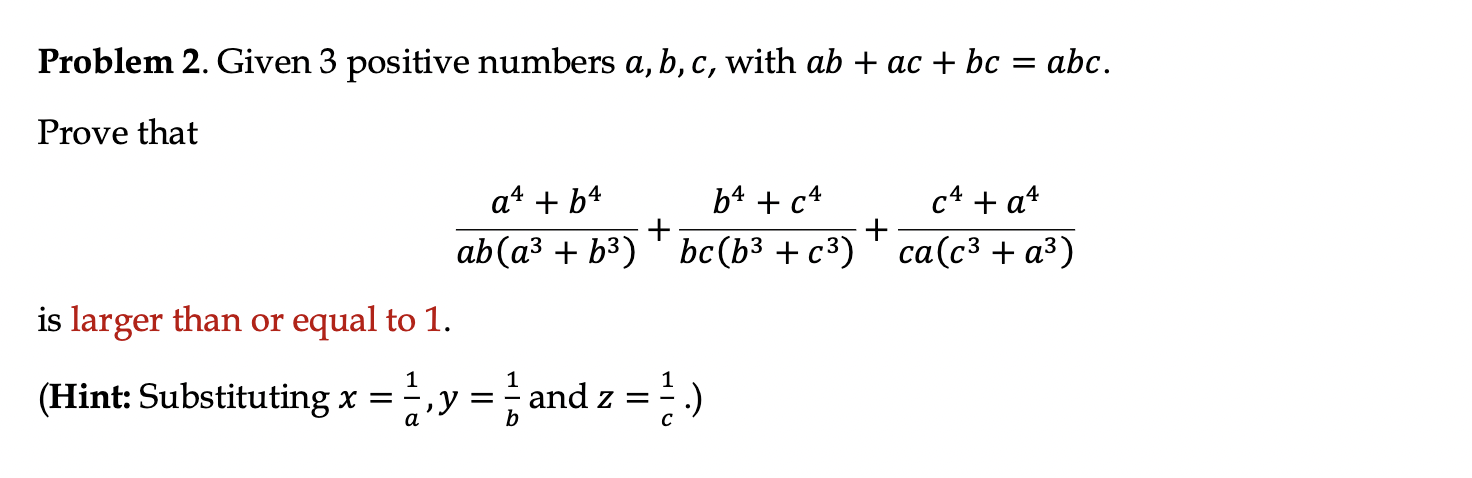 Solved Problem 2. Given 3 positive numbers a,b,c, with | Chegg.com