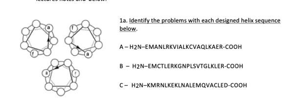 Questions Lab Helix 1a. Identify the problems with each designed helix | Chegg.com