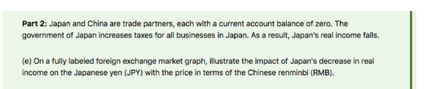 Solved Part 2: Japan and China are trade partners, each with | Chegg.com