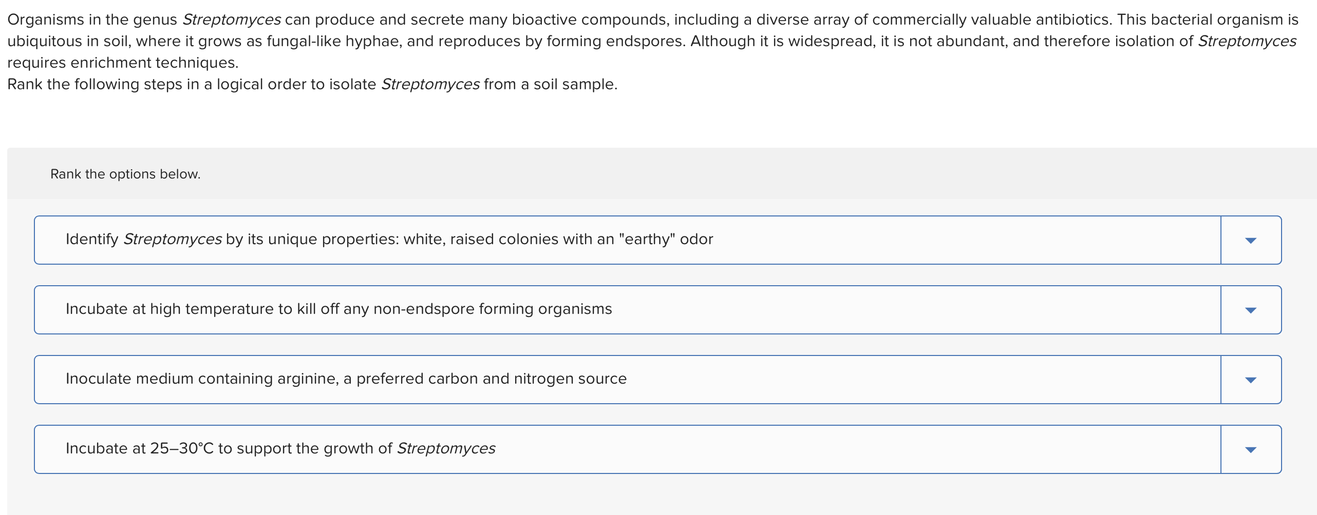 Solved Organisms in the genus Streptomyces can produce and | Chegg.com