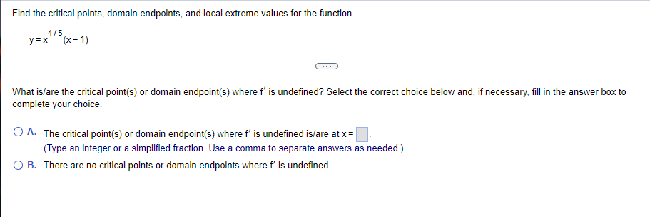 Solved Find the critical points, domain endpoints, and local | Chegg.com