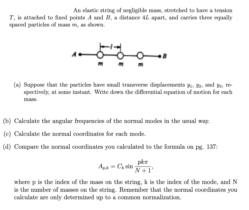 Solved An elastic string of negligible mass, stretched to