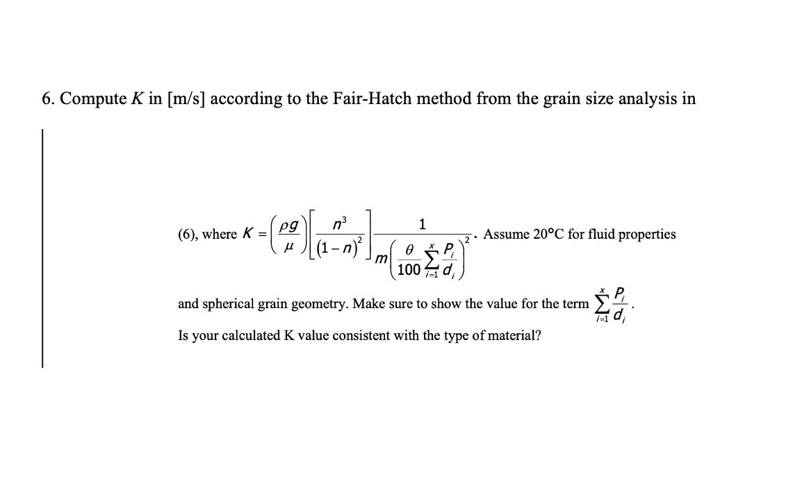 Solved 6. Compute K in [m/s] according to the Fair-Hatch | Chegg.com