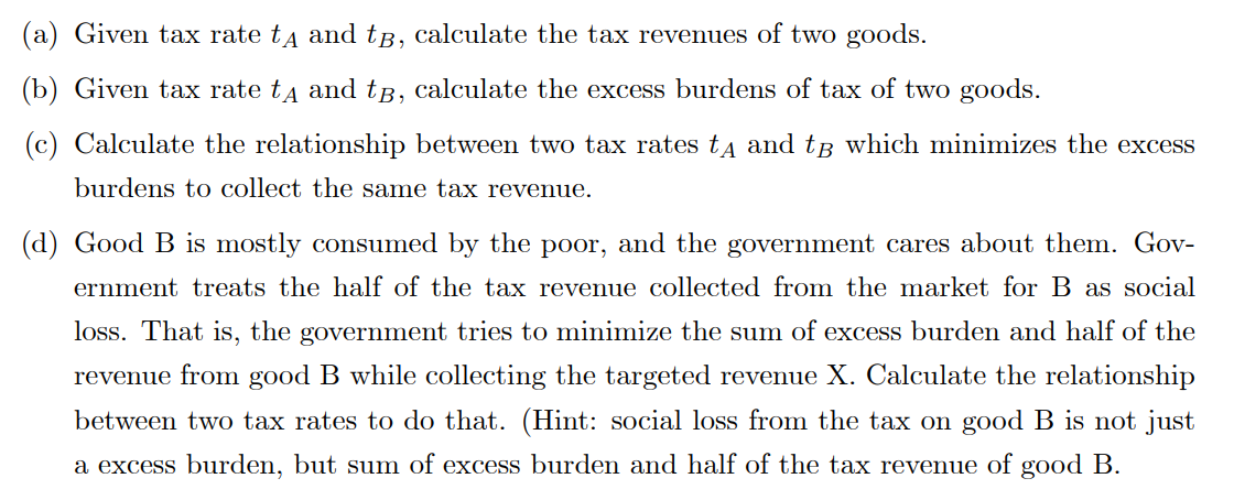 Solved We Have Two Goods A And B And The Government Plans To | Chegg.com