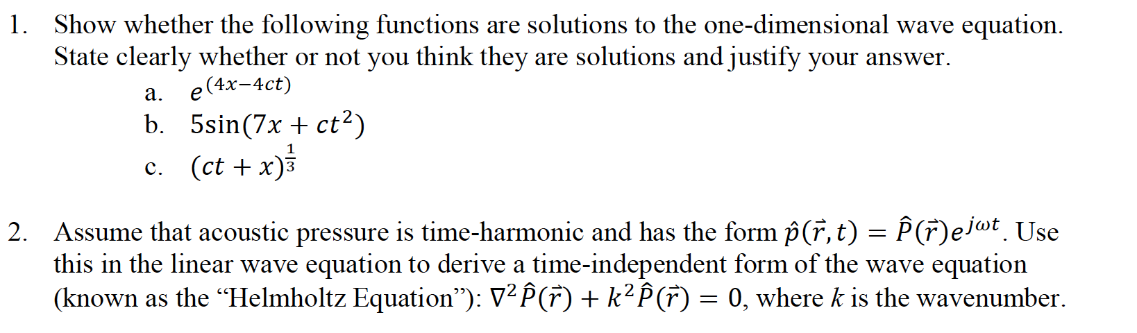 Solved 1. Show whether the following functions are solutions | Chegg.com