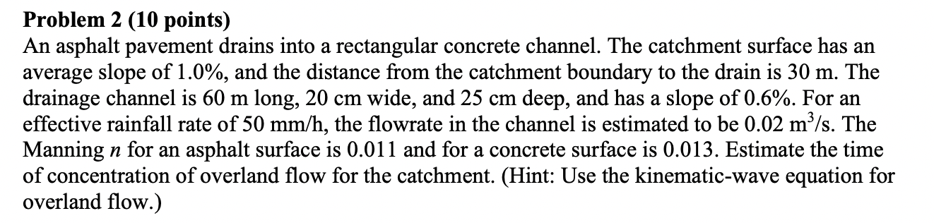 Solved Problem 2 (10 points) An asphalt pavement drains into | Chegg.com