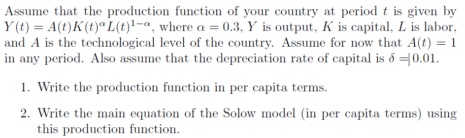 Solved Assume that the production function of your country | Chegg.com