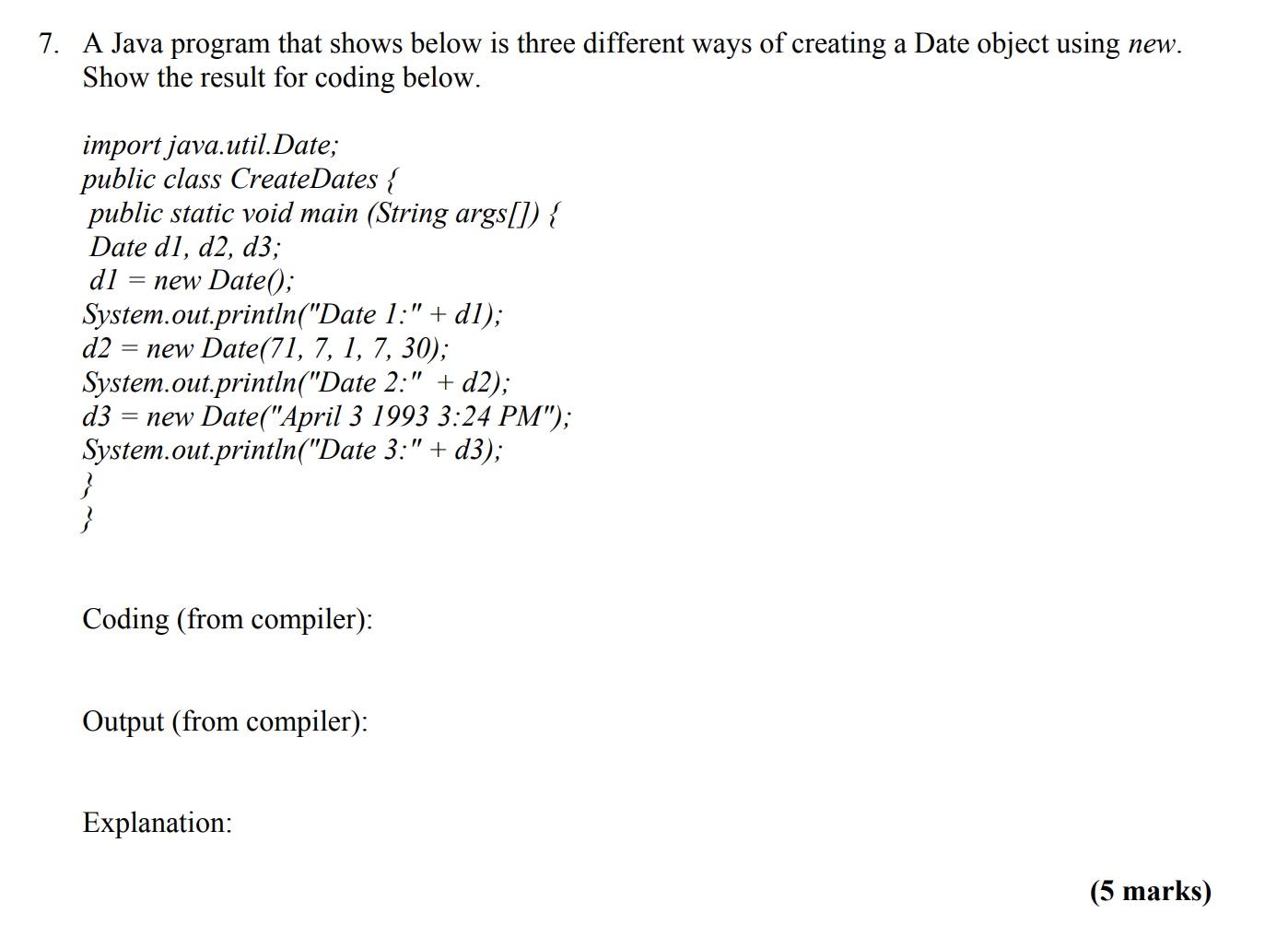 Solved 7. A Java program that shows below is three different | Chegg.com