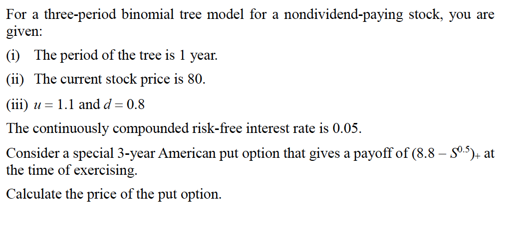 For a three-period binomial tree model for a | Chegg.com