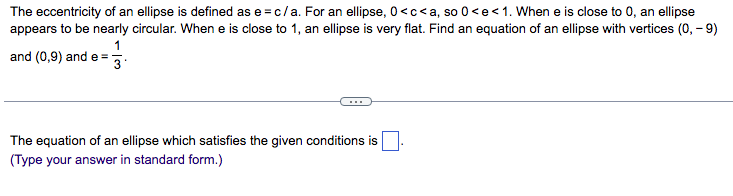 Solved The eccentricity of an ellipse is defined as e = c/a. | Chegg.com