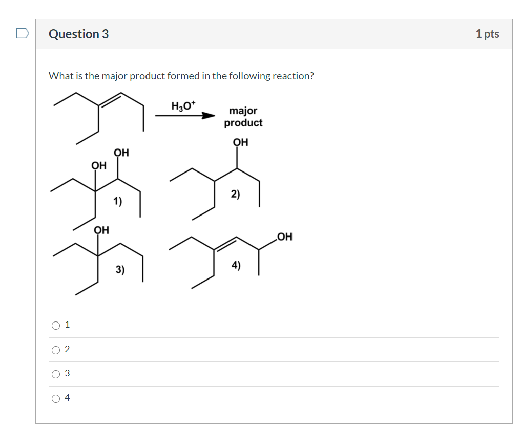 Solved Question 1 1 pts What is the major product formed in | Chegg.com